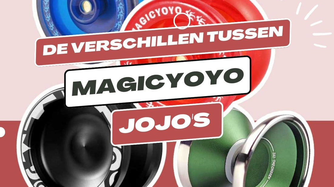 De verschillen tussen de magicyoyo jojo's